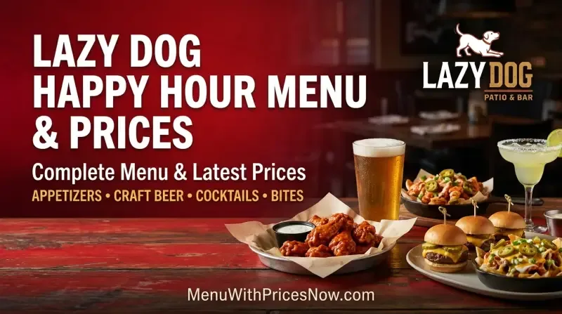 Lazy Dog Happy Hour Menu & Prices