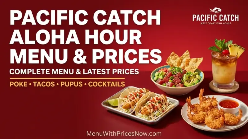 Pacific Catch Aloha Hour Menu Prices